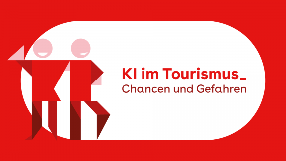 KI im Tourismus - Chancen und Gefahren